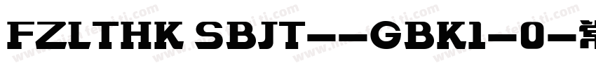 FZLTHK SBJT--GBK1-0-常规字体转换